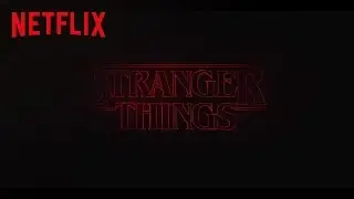 Stranger Things | Title Sequence [HD] | Netflix