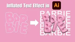 Easy Inflated 3D Text Effect in Adobe Illustrator - Bubble Text Effect