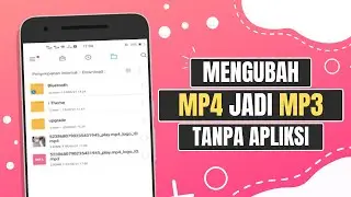 Cara Mengubah Mp4 Menjadi Mp3 Tanpa Aplikasi