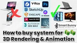 Computer System For 3D Rendering or SketchUp, V-Ray or Lumion | How to Buys Laptop/PC for 3D Render