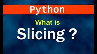 Slicing in Python