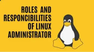 Linux System Administrator Job Roles And Responsibilities | Linux System Administrator Duties ! Unix