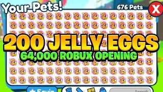 Opening 200 Exclusive JELLY EGGS In Pet Simulator X *64,000 ROBUX*