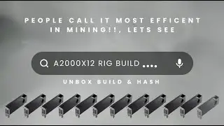 a2000 mining rig -  UNBOX, BUILD & HASH - real monstrous efficiency!!