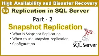 Replication in SQL server - Part 2 || Snapshot Replication in SQL server || Ms SQL