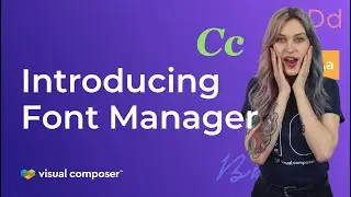 Introducing Visual Composer Font Manager 1.0