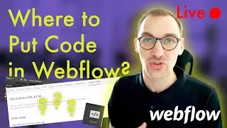 🔴 Live Coding: Where to Put JavaScript in Webflow