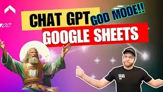 ChatGPT + Google Sheets - God Mode for Non Programmers | How To use ChatGPT in Spreadsheets