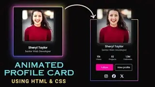 How to Make Animated Profile Card using HTML & CSS | Complete Step by step Web Development Tutorial