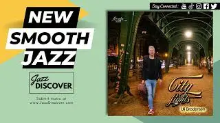 "Uli Brodersen - City Lights" (@ulibrodersen) | #SmoothJazz #Jazz #JazzMusic