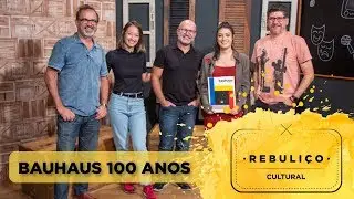 Bauhaus 100 anos - Rebuliço Cultural