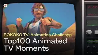 Top100 Animated TV Moments | Best Render Montage | ROKOKO TV Intergalactic Animation Challenge