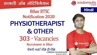 Bihar BTSC Notification 2020 | Apply for 303 Physiotherapist & Other Vacancies - Hindi @Wisdom Jobs