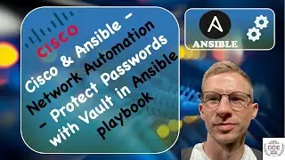 Ansible for Network Automation - Protecting Playbook password with Vault - Guide - LAB