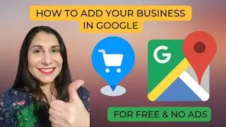 How to Add Your Business in #Google Maps FREE with No Ads!