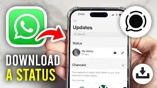 How To Download WhatsApp Status On iPhone (Save) - Full Guide