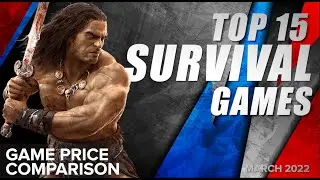 Top 15 Best Survival Games - March 2022 Selection