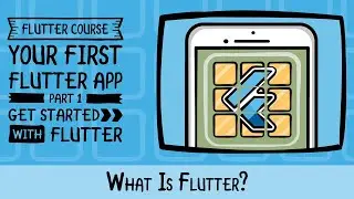 Your First Flutter App - Chapter 2: What is Flutter?