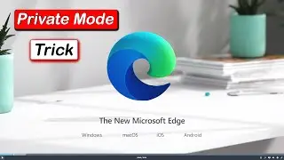 Create a Shortcut to Open Microsoft Edge in Private Mode