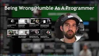 Being Wrong/Humble As A Programmer