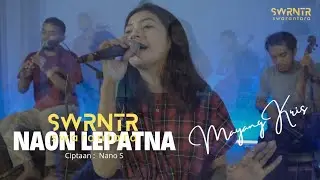 NAON LEPATNA - SWARANTARA