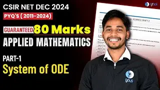 CSIR NET 2024 Applied Mathematics | Most Important PYQs of System Of ODE | Part - 1