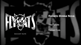 THE FLYCATS: Recado Bossa Nova