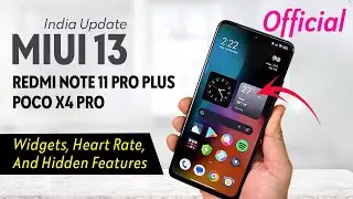 [STABLE] Redmi Note 11 Pro Plus / POCO X4 Pro MIUI 13 Android 12 Update Features & Secret Settings !