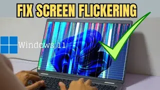 How To Fix SCREEN FLICKERING In Windows 11 Laptops | Screen FLASHING & BLINKING Problem Solved!