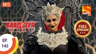 Baalveer Returns - Ep 145 - Full Episode - 13th July 2020