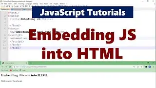 Learn How to Embed JavaScript into HTML | Beginners Tutorial