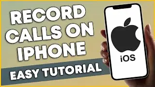 How To Record Calls On iPhone (EASY)