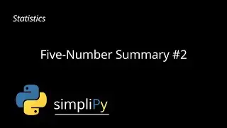 Statistics - Five Number Summary  #2