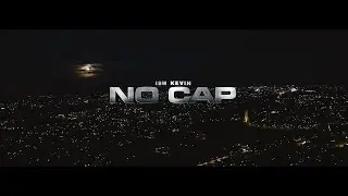 Ish Kevin - No Cap (Official Video)