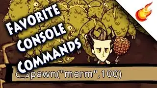 MY 8 FAVORITE CONSOLE COMMANDS - Don't Starve Together