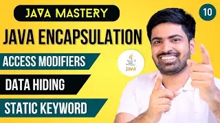 Java Encapsulation | Access Modifiers | Data Hiding and the Static Keyword in Java in Hindi