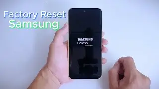 How to Factory Reset any Samsung Phone