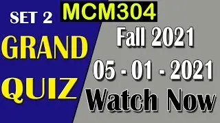 MCM304 Grand Quiz Solution Set 2 | 5 Jan Fall 2021 |  MCM304 Grand Quiz Solv | AM Knowledge Official