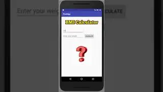 Android and Kotlin : BMI Calculator Android Task