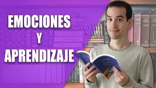 Cómo Influyen las Emociones en el Aprendizaje (Y cómo APROVECHARLO)