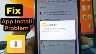 Fix Snaptube app not installed as package appears to be invalid