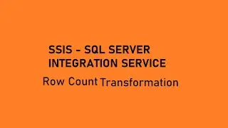 Row Count Transformation || SSIS Transformation