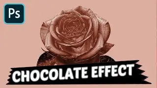 Chocolate Effect in Photoshop | Photoshop Effects