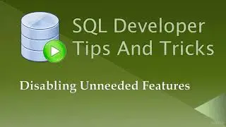 Oracle SQL Developer  Tips and Tricks