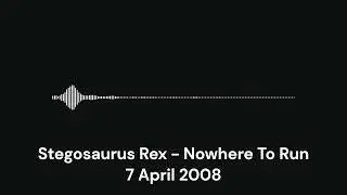 Stegosaurus Rex - Nowhere To Run (free to use)