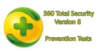 360 Total Security v8 Prevention Test - Day2