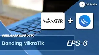 BONDING MikroTik | BelajarMikroTik Eps-6