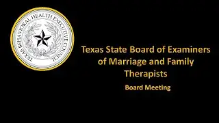 2022/10/07 Texas State Board of Social Worker Examiners Board Meeting