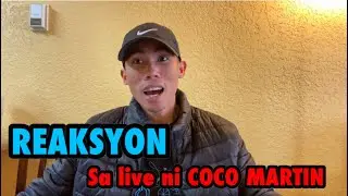 TRENDING NOW: COCO MARTIN LIVE | REACTION