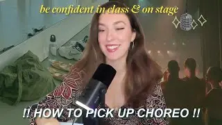 How to pick up choreography | The Dance Chat